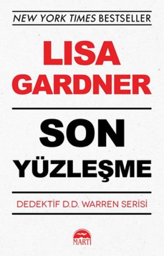 Son Yüzleşme - Lisa Gardner - Martı Yayınları