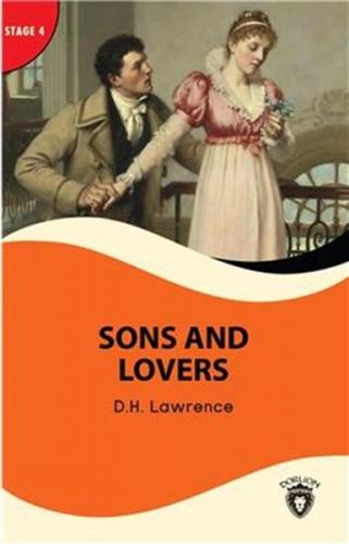 Sons And Lovers - Stage 4 - David Herbert Richards Lawrence - Dorlion 