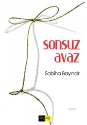 Sonsuz Avaz - Sabiha Bayındır - Sinopsis Yayınları