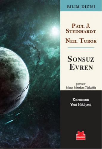Sonsuz Evren - Neil Turok - Kırmızı Kedi Yayınevi