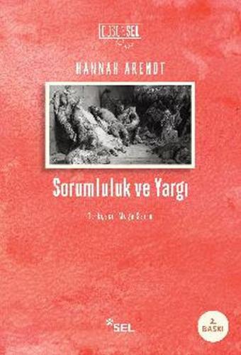 Sorumluluk ve Yargı - Hannah Arendt - Sel Yayıncılık