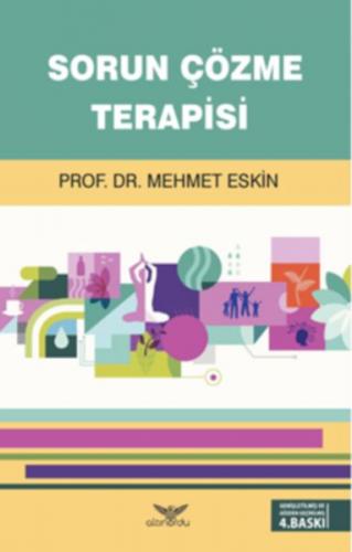 Sorun Çözme Terapisi - Mehmet Eskin - Altınordu Yayınları