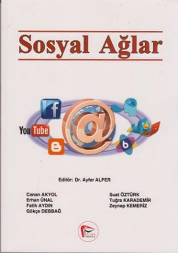 Sosyal Ağlar - Canan Akyol - Pelikan Tıp Teknik Yayıncılık - Akademik 