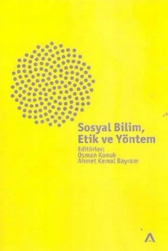 Sosyal Bilim, Etik ve Yöntem - Osman Konuk - Adres Yayınları