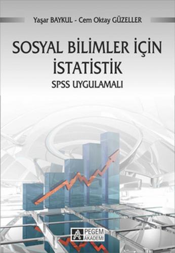 Sosyal Bilimler İçin İstatistik - Yaşar Baykul - Pegem Akademi Yayıncı