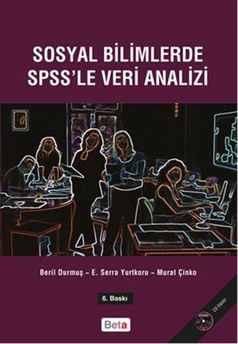 Sosyal Bilimlerde SPSS'le Veri Analizi (Cd'li) - Beril Durmuş - E.Serr