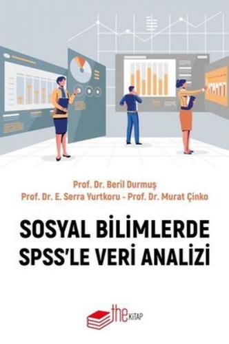 Sosyal Bilimlerde SPSS'le Veri Analizi - Beril Durmuş - The Kitap