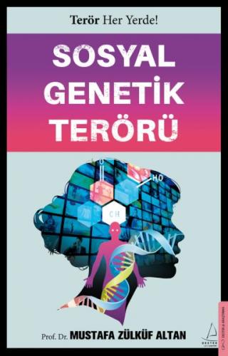 Sosyal Genetik Terörü - Prof. Dr. Mustafa Zülküf Altan - Destek Yayınl