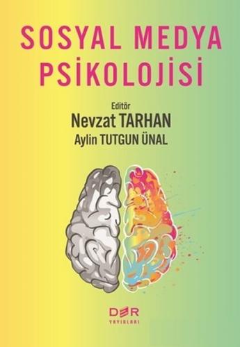 Sosyal Medya Psikolojisi - Nevzat Tarhan - Der Yayınları