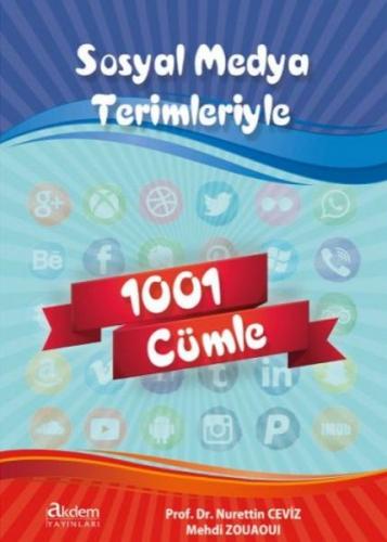 Sosyal Medya Terimleriyle 1001 Cümle - Nurettin Ceviz - Akdem Yayınlar