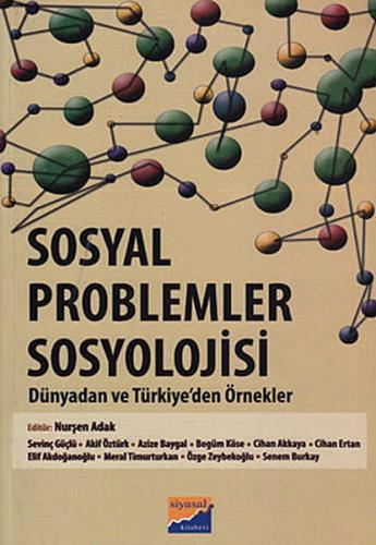 Sosyal Problemler Sosyolojisi - Sevinç Güçlü - Siyasal Kitabevi - Akad