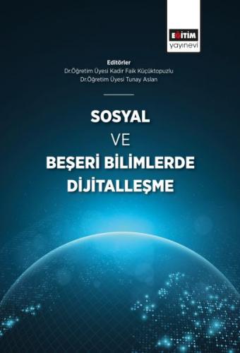 Sosyal ve Beşeri Bilimlerde Dijitalleşme - Tunay Aslan - Eğitim Yayıne