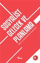 Sosyalist Gelecek ve Planlama - Erhan Nalçacı - Yazılama Yayınevi