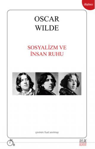 Sosyalizm ve İnsan Ruhu - Oscar Wilde - Aylak Adam Kültür Sanat Yayınc