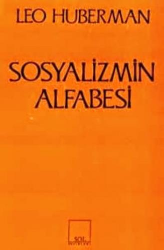 Sosyalizmin Alfabesi - Leo Huberman - Alter Yayınları