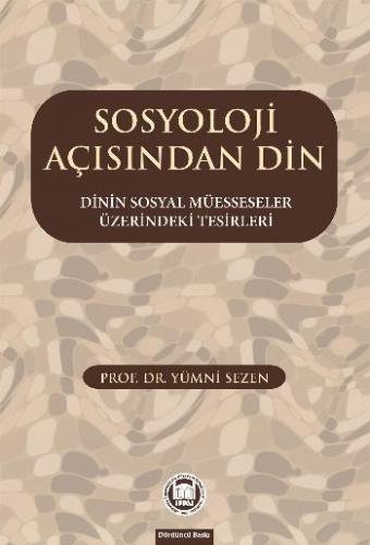 Sosyoloji Açısından Din - Yümni Sezen - Marmara Üniversitesi İlahiyat 