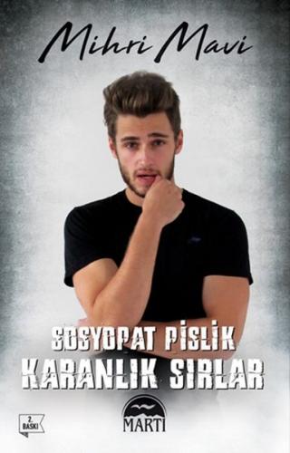 Sosyopat Pislik: Karanlık Sırlar - Mihri Mavi - Martı Yayınları