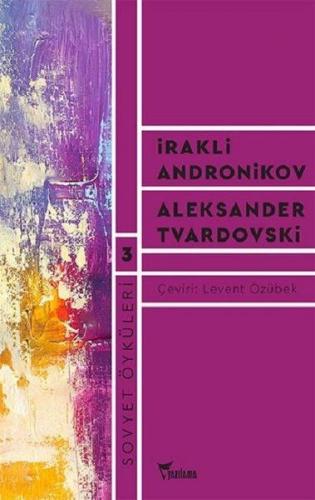 Sovyet Öyküleri 3 - İrakli Andronikov - Yazılama Yayınevi