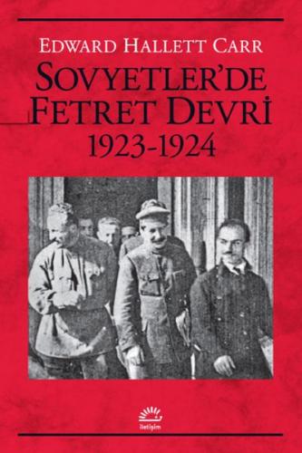 Sovyetler'de Fetret Devri 1923-1924 - Edward Hallett Carr - İletişim Y