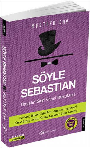 Söyle Sebastian - Mustafa Çay - Çay Yayınları