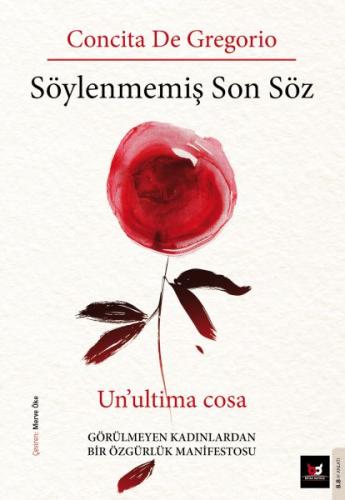 Söylenmemiş Son Söz - Concita De Gregorio - Beyaz Baykuş Yayınları