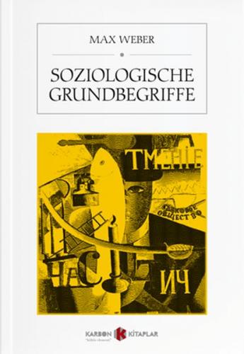 Soziologische Grundbegriffe - Max Weber - Karbon Kitaplar