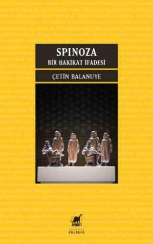 Spınoza: Bir Hakikat İfadesi - Çetin Balanuye - Ayrıntı Yayınları