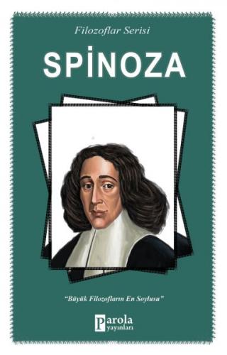 Spinoza (Filozoflar Serisi) - Turan Tektaş - Parola Yayınları