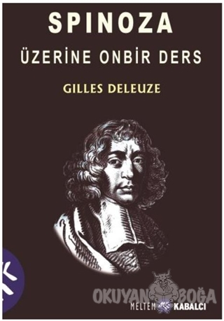 Spinoza Üzerine Onbir Ders - Gilles Deleuze - Kabalcı Yayınevi