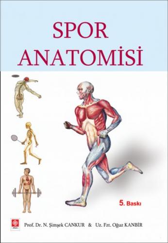 Spor Anatomisi - Oğuz Kanbir - N.Şimşek Ca - Ekin Yayınevi