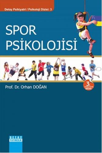Spor Psikolojisi - Orhan Doğan - Detay Yayıncılık