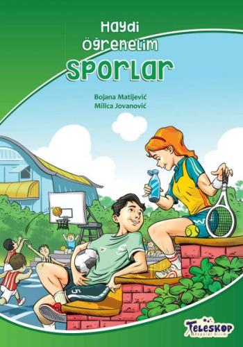 Sporlar – Haydi Öğrenelim - Bojana Matijevic - Teleskop Popüler Bilim
