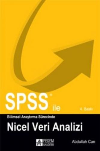 SPSS ile Bilimsel Araştırma Süresince Nicel Veri Analizi - Abdullah Ca