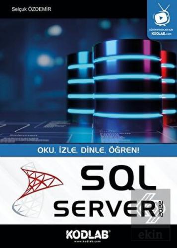 Sql Server 2022 - Selçuk Özdemir - Kodlab Yayın