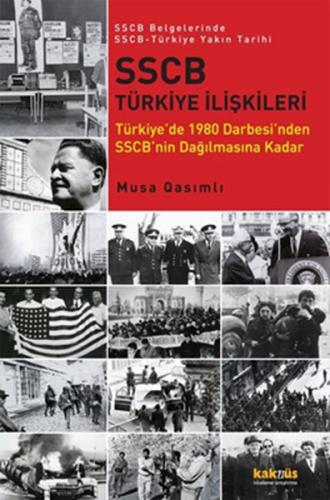 SSCB Türkiye İlişkileri - Musa Qasımlı - Kaknüs Yayınları