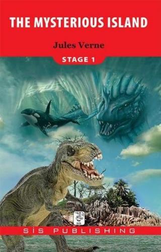 The Mysterious Island Stage 1 - Jules Verne - Sis Publishing