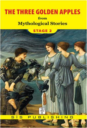 Three Golden Apples : Stage 2 - Mythological Stories - Sis Publishing