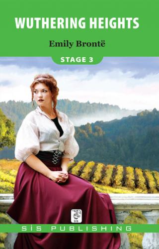 Wuthering Heights - Stage 3 - Emily Bronte - Sis Publishing