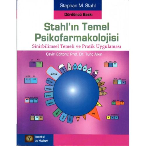 Stahl'ın Temel Psikofarmakolojisi - Stephan M. Stahl - İstanbul Tıp Ki