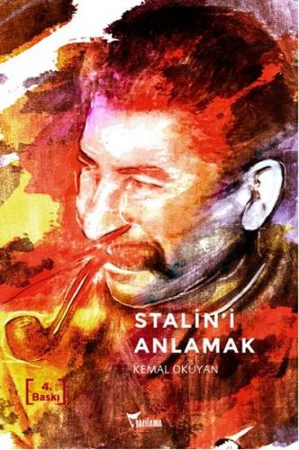 Stalin'i Anlamak - Kemal Okuyan - Yazılama Yayınevi