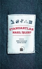 Standartlar Nasıl İşler? - Ebru Kayaalp - Küre Yayınları