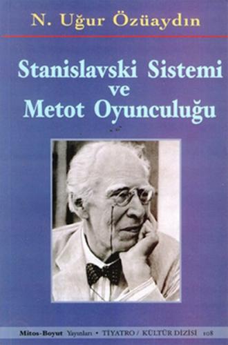 Stanislavski Sistemi ve Metot Oyunculuğu - N. Uğur Özüaydın - Mitos Bo