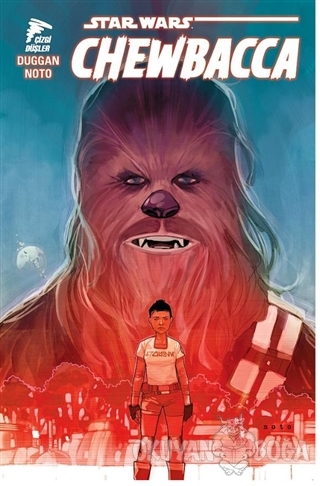 Star Wars: Chewbacca - Gerry Duggan - Çizgi Düşler Yayınevi