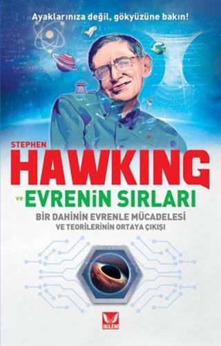 Stephen Hawking ve Evrenin Sırları - Kolektif - İkilem Yayınevi