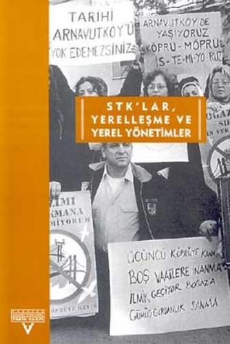 STK'lar, Yerelleşme ve Yerel Yönetimler - Sempozyum - Tarih Vakfı Yurt