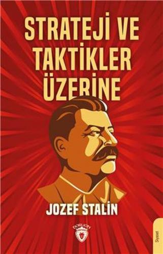 Strateji ve Taktikler Üzerine - Jozef Stalin - Dorlion Yayınevi