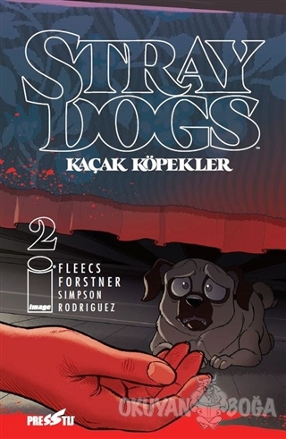 Stray Dogs - Kaçak Köpekler Sayı 2 (Kapak A) - Tony Fleecs - Presstij 