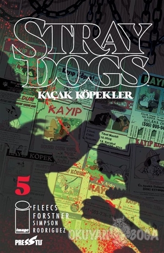 Stray Dogs - Kaçak Köpekler Sayı 5 (Kapak A) - Tony Fleecs - Presstij 