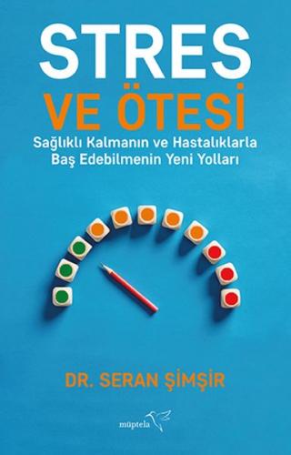 Stres ve Ötesi - Dr. Seran Şimşir - Müptela Yayınları