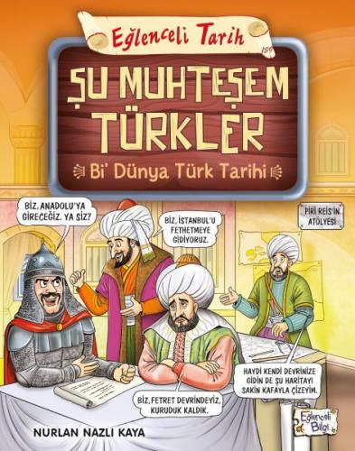 Şu Muhteşem Türkler - Bi Dünya Türk Tarihi - Nurlan Nazlı Kaya - Eğlen